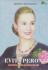 The Legend of Evita Peron: Wanita Penuh Inspirasi